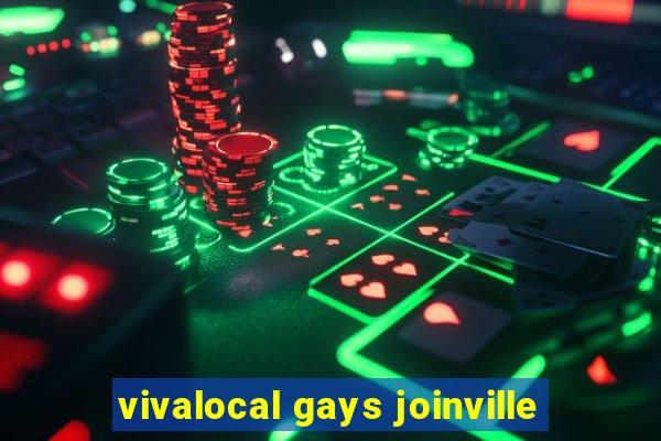 vivalocal gays joinville